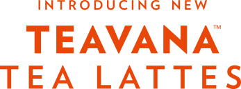 INTRODUCING NEW TEAVANA TEA LATTES